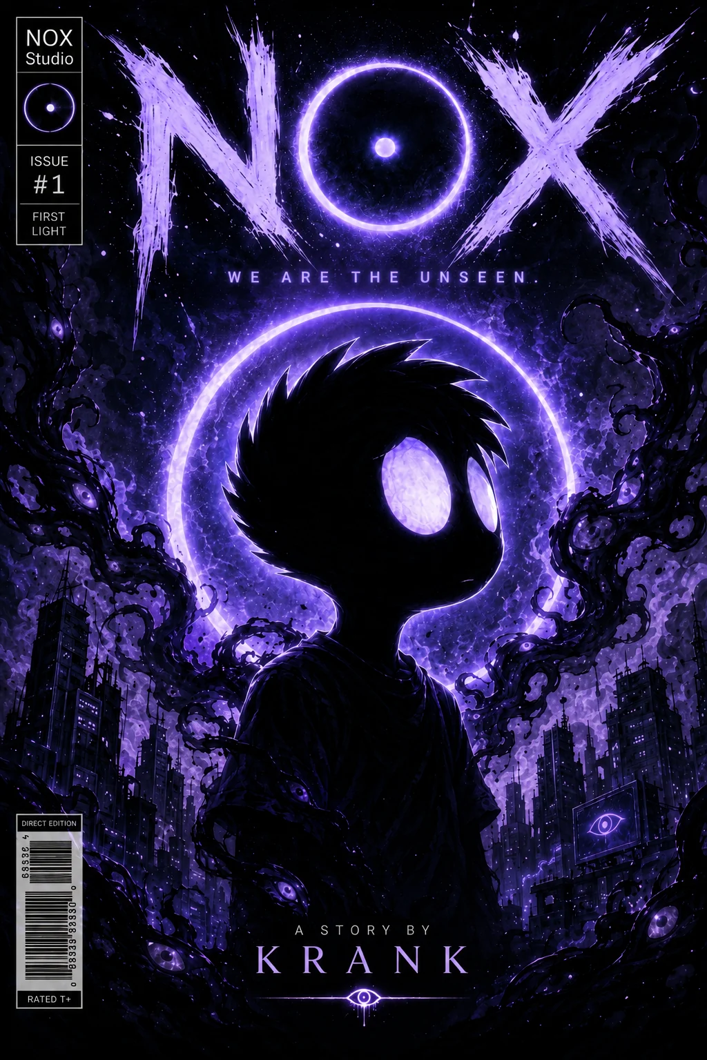 NOX Issue #1 — First Light. A NOX figure with glowing pale eyes stands before a luminous ring above a dark city, black tendrils curling at the edges. Tagline: We are the unseen. A story by Krank.